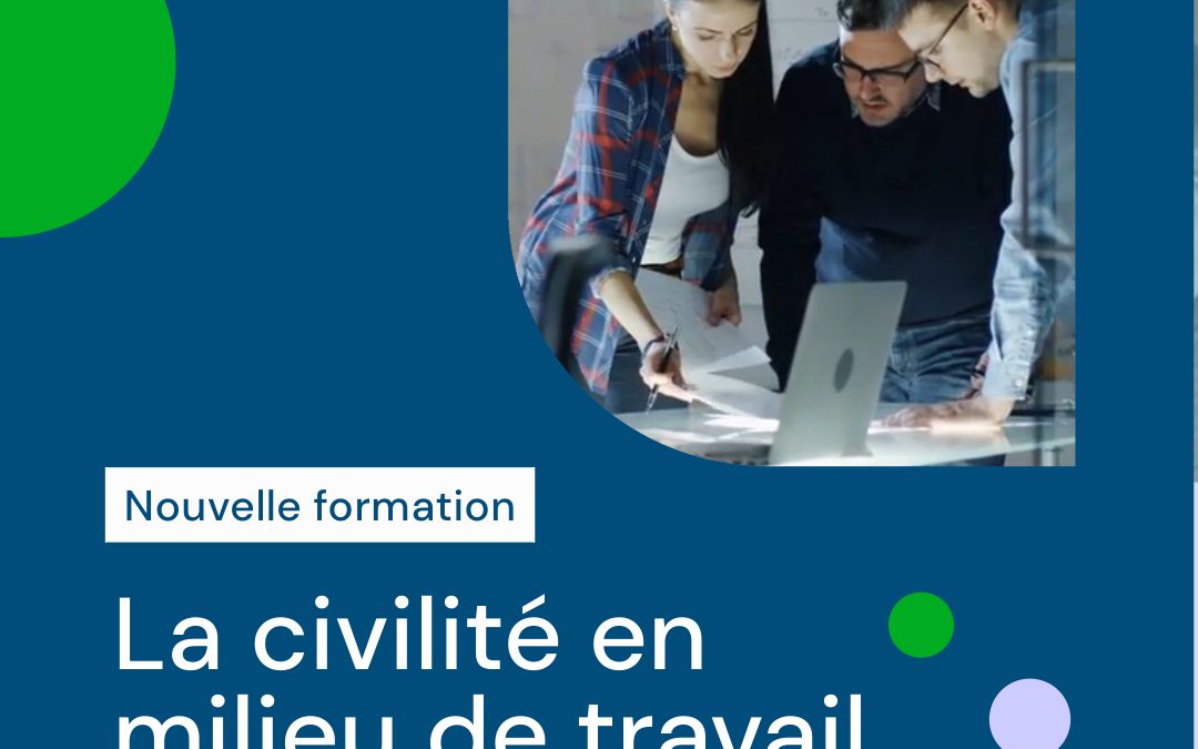 Nouvelle formation : la civilité en milieu de travail